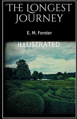 The Longest Journey Illustrated by E.M. Forster