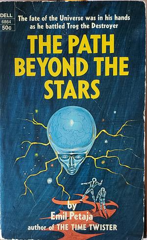 The Path Beyond The Stars by Emil Petaja