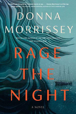 Rage the Night by Donna Morrissey