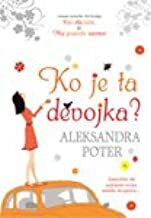 Ko je ta devojka? by Alexandra Potter