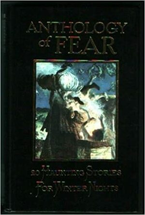 Anthology of Fear by Marshall Cavendish