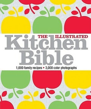 The Illustrated Kitchen Bible by Victoria Blashford-Snell