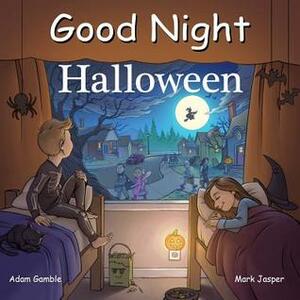 Good Night Halloween by Kevin Keele, Adam Gamble, Mark Jasper