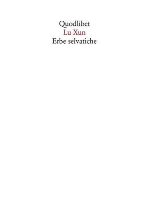 Erbe Selvatiche by Lu Xun