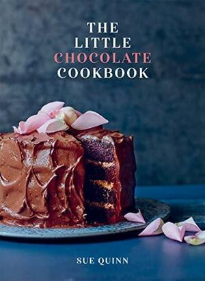 The Little Chocolate Cookbook by Sue Quinn