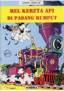 Rel Kereta Api Di Padang Rumput by René Goscinny, Morris