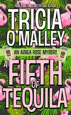 A Fifth of Tequila by Tricia O'Malley