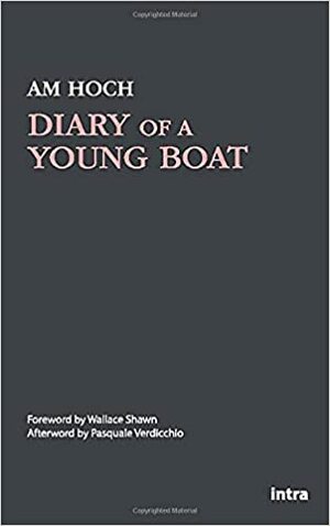 Diary of a Young Boat by Pasquale Verdicchio, Wallace Shawn, AM Hoch