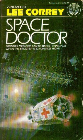 Space Doctor by Lee Correy, G. Harry Stine