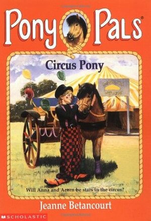 Circus Pony by Jeanne Betancourt