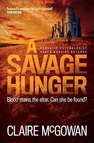A Savage Hunger by Claire McGowan