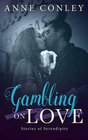 Gambling on Love by Anne Conley