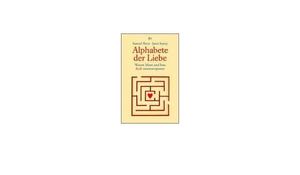 Alphabete der Liebe : warum Mann und Frau doch zusammenpassen by Samuel Shem, Janet Surrey