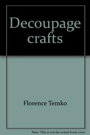 Decoupage Crafts by Florence Temko