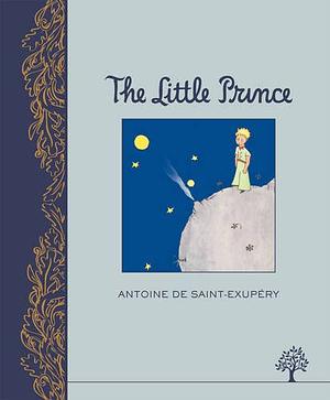 The Little Prince by Antoine de Saint-Exupéry