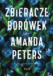 Zbieracze borówek by Amanda Peters