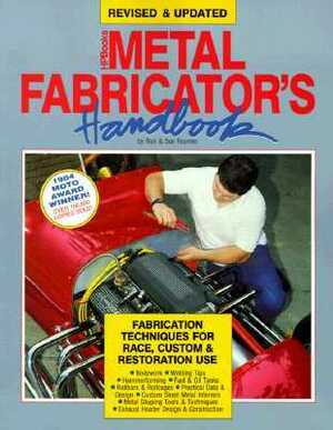 Metal Fabricator's Handbook: Fabrication Techniques for Race, Custom, & Restoration Use, Revised and Updated by Ron Fournier, Sue Fournier