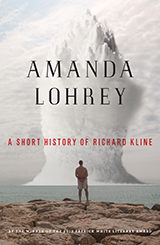 A Short History of Richard Kline by Amanda Lohrey