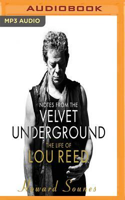 Notes from the Velvet Underground by Howard Sounes