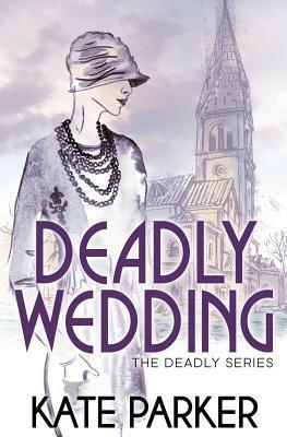 Deadly Wedding by Kate Parker