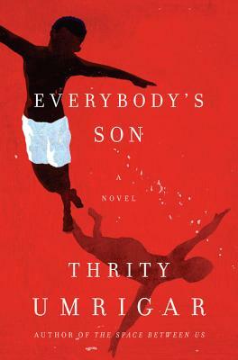 Everybody's Son by Thrity Umrigar