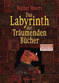 Das Labyrinth der Träumenden Bücher by Walter Moers