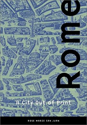 Rome: A City by Rose Marie San Juan