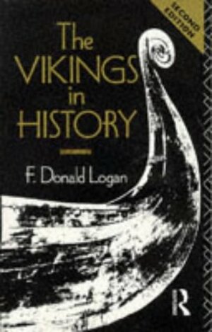 The Vikings In History by F. Donald Logan