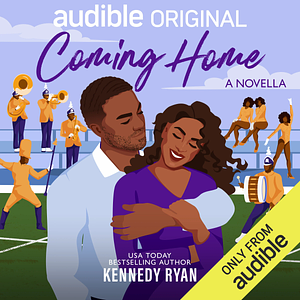 Coming Home by Kennedy Ryan