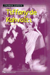 Tiffany'de Kahvaltı by Truman Capote, Meral Alakuş