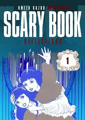 Scary Book Volume 1: Reflections by Kumar Sivasubramanian, Kazuo Umezu