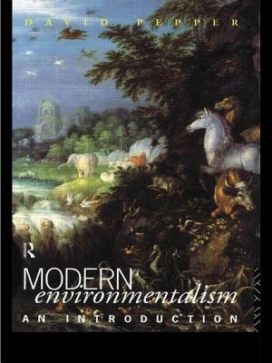 Modern Environmentalism: An Introduction by David Pepper