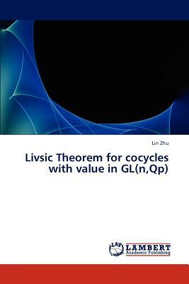 Livsic Theorem for Cocycles with Value in Gl(n, Qp) by Zhu Lin