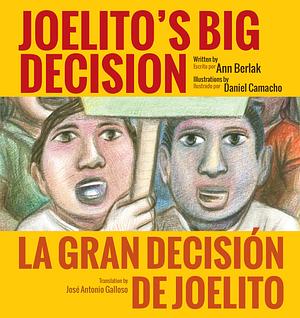 Joelito's Big Decision by José Antonio Galloso, Ann Berlak