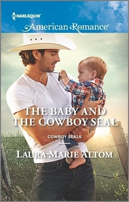 The Baby and the Cowboy SEAL by Laura Marie Altom