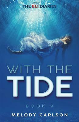 With The Tide by Melody Carlson