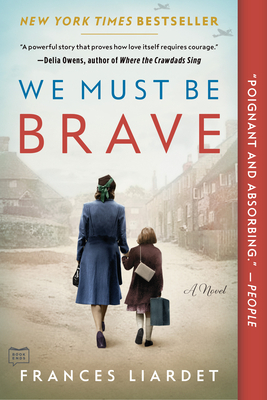 We Must Be Brave by Frances Liardet