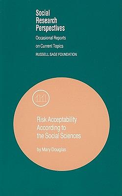 Risk and Acceptability by Mary Douglas