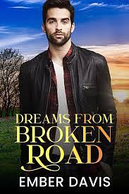 Dreams From Broken Road: Everything's Bigger In Texas by Ember Davis