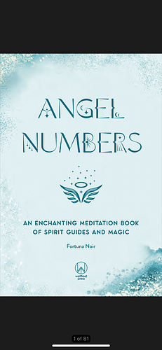 Angel Numbers: An Enchanting Meditation Book of Spirit Guides and Magic by Fortuna Noir, Fortuna Noir