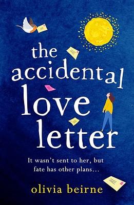 The Accidental Love Letter by Olivia Beirne