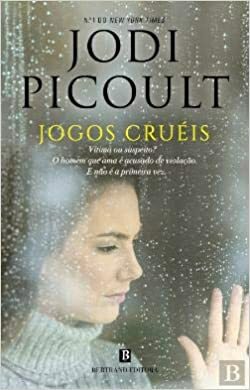 Jogos Cruéis by Jodi Picoult
