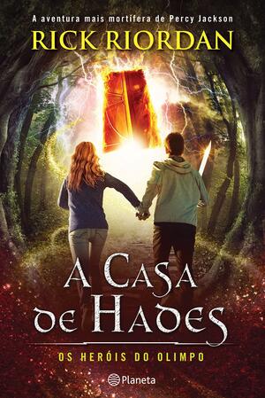 A Casa de Hades by Rick Riordan