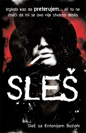 Sleš by Anthony Bozza, Slash