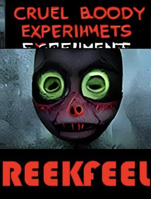 Cruel Bloody Experiments by Reekfeel