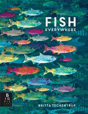 Fish Everywhere by Britta Teckentrup