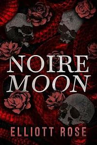 Noire Moon by Elliott Rose