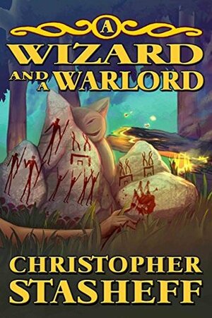 A Wizard and a Warlord (Chronicles of the Rogue Wizard Book 7) by Christopher Stasheff