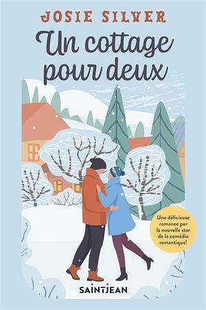 Un cottage pour deux by Josie Silver