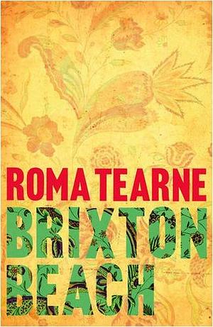 Brixton Beach by Roma Tearne